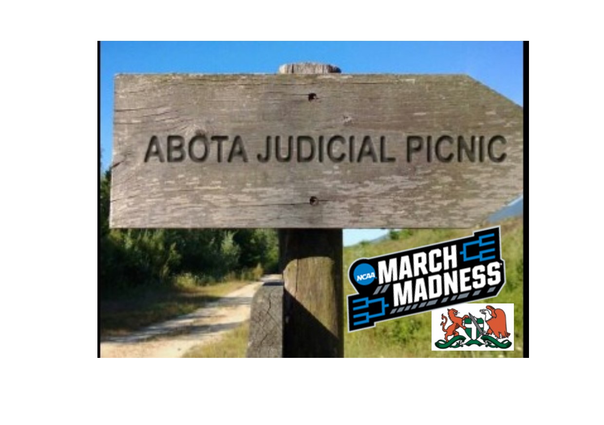 ABOTA’s 11th Annual Judicial Family Recognition SpringFest –         March Madness Theme